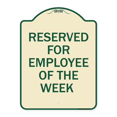 Reserved For Employee Of The Week Heavy-Gauge Aluminum Architectural Sign